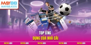 Top Ứng Dụng Của Nhà Cái – Lựa Chọn Hàng Đầu Cho Gaming 2025